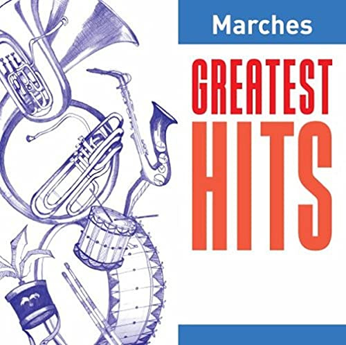 Greatest Hits: Marches