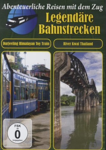 Legendäre Bahnstrecken - DARJEELING HIMALAYAN TOY TRAIN/ DIE BRÜCKE AM KWAI