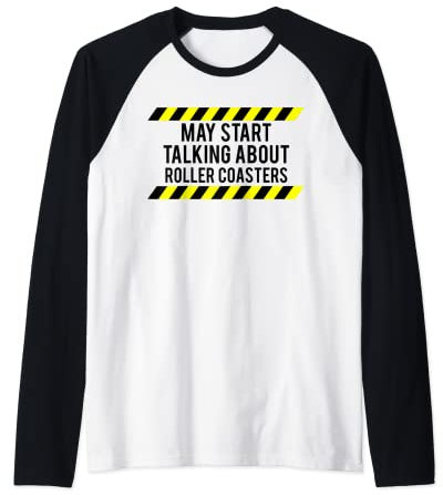 Sous-verre humoristique « May Start Talking About Roller » Manche Raglan