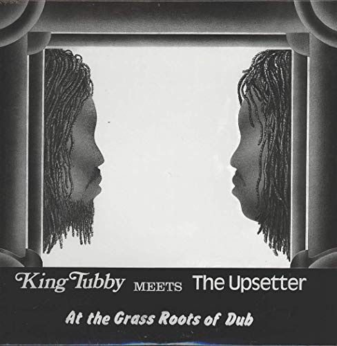 At the Grass Roots of Dub