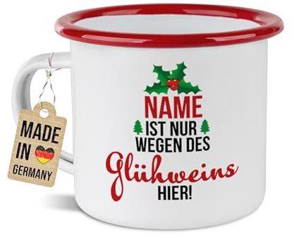Tassendruck Personalisierte Weihnachtstasse mit Name - Ist nur wegen des Glühweins hier - Geschenk für Freunde, Familie | Geschenk zu Weihnachten, 300 ml Emaille, bruchsicher, Roter Rand