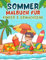 Sommer Malbuch: für Erwachsene & Kinder mit schönen Strandmotiven, Tiere, Essen, Blumen, und Aktivitäten