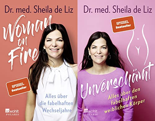 Sheila de Liz - Unverschämt + Woman on Fire im 2er Set plus drei extra Lesezeichen. Alles über den fabelhaften weiblichen Körper sowie Alles über die fabelhaften Wechseljahre
