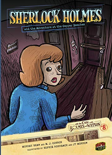 Sherlock Holmes and the Adventure at the Copper Beeches: Case 8 (On the Case with Holmes and Watson)