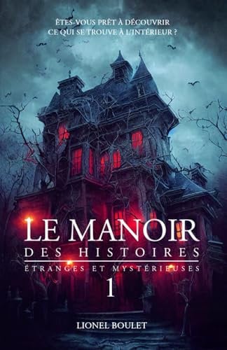 Le manoir des histoires étranges et mystérieuses