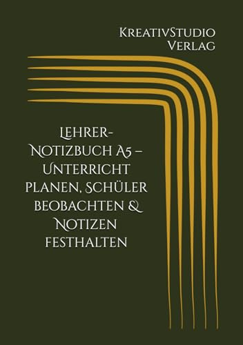 Lehrer-Notizbuch A5 – Unterricht planen, Schüler beobachten & Notizen festhalten: Unterricht planen, Schüler beobachten & Notizen festhalten – Für Lehrer:innen im Schulalltag