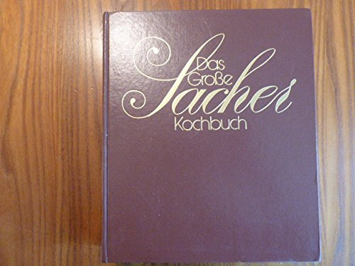 Die Große Sacher Kochbuch. Die österreichische Küche
