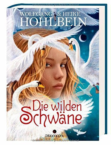 Die wilden Schwäne von Wolfgang und Heike Hohlbein (3. September 2014) Gebundene Ausgabe