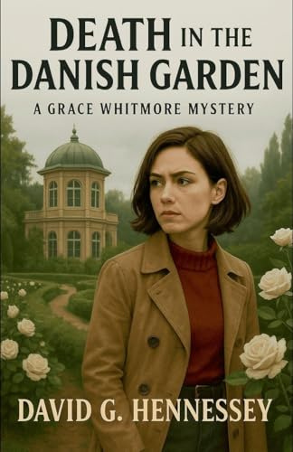 Death in the Danish Garden (Grace Whitmore Mystery, Band 12)