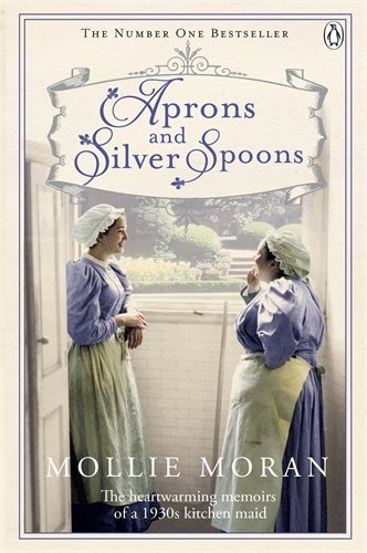 Aprons and Silver Spoons by Moran, Mollie (2013) Paperback