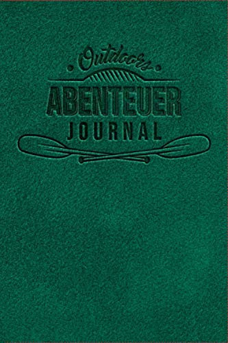 Abenteuer Journal - Kajak Tourenbuch - Logbuch für Rafting, Stand Up Paddling, Kanu und Kayak: Taschenbuch zum ausfüllen für deine Abenteuer - 100 Seiten Notizbuch ~A5 - Platz für 96 Touren