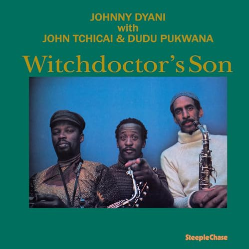 Johnny Dyani with John Tchicai & Dudu Pukwana: Witchdoctor's Son