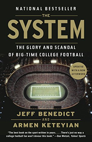 The System: The Glory and Scandal of Big-Time College Football (English Edition)