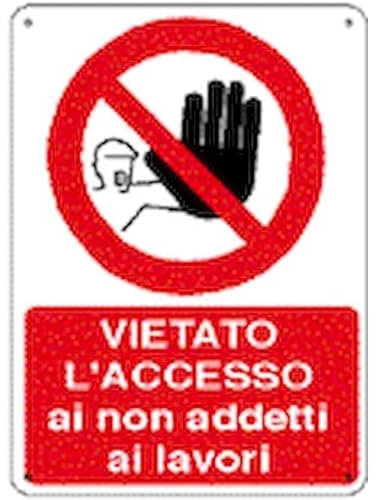 NEW CARTELLO SEGNALETICO - vietato l'accesso ai non addetti ai lavori - Adesivo Extra Resistente, Pannello in Forex, Pannello In Alluminio (PANNELLO IN FOREX 20X31 CM)