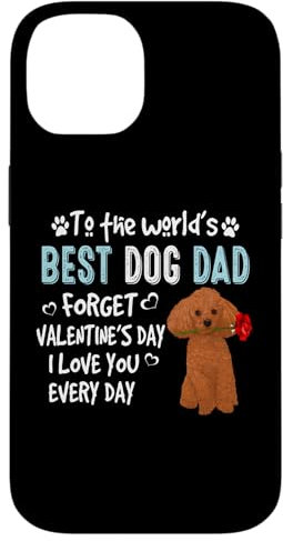 Hülle für iPhone 14 Toy Poodle Best Dog Dad Valentines Day Funny Puppy