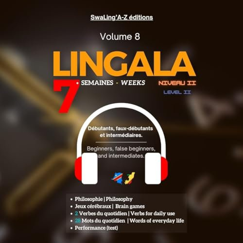 Lingala 7 Semaines-Weeks : Volume 8 (LINGALA 7 Semaines - 7 Weeks (+ AUDIO mp3) t. 2) (French Edition)