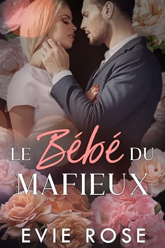 Le Bébé du Mafieux (Enceinte du Chef de la Mafia)