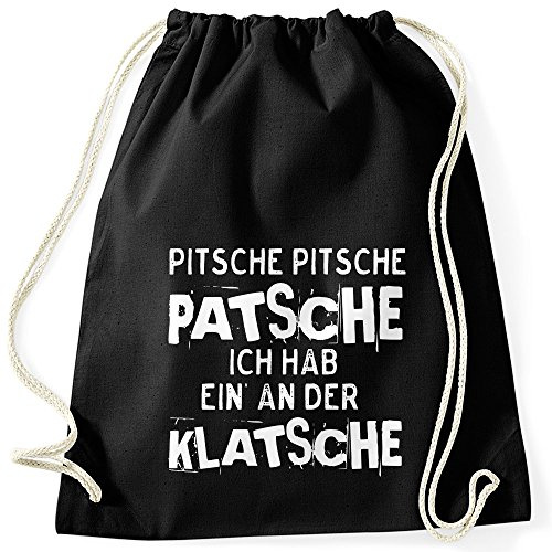 MoonWorks Turnbeutel Spruch Pitsche Pitsche Patsche Ich hab einen an der Klatsche Gymsac Schwarz unisize