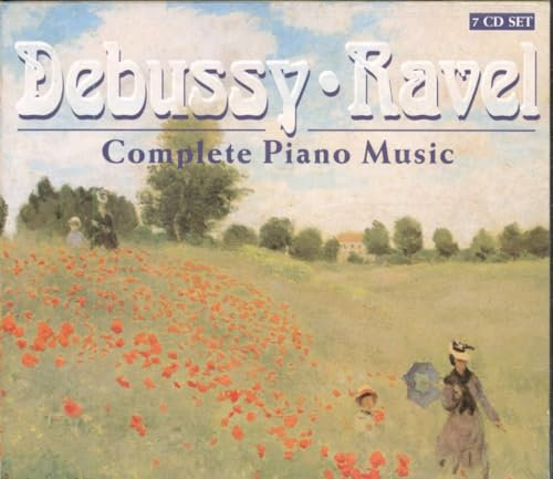 Debussy - Ravel: Complete Piano Music