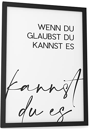 Papierschmiede® Typografie Poster, Wenn du glaubst du kannst es (elegant), A4 fertig gerahmt (Rahmen: Material und Farbe wählbar), Wanddeko Bild Spruch in schwarz-weiß, Büro, Küche, Wohnzimmer