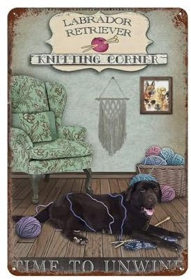 YYHMKBYY Retro Metall Blechschild Labrador Retriever Stricken Ecke Metall Poster Retro Plakette Wanddekoration Geschenk für Garten Männer Höhle Garage，15 x 30 cm （6 x12 Zoll）-545