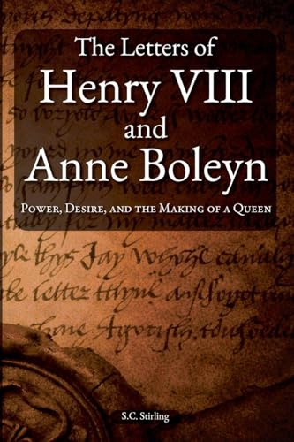 The Letters of Henry VIII and Anne Boleyn