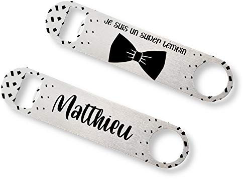 Décapsuleur en inox personnalisable - Cadeau original pour un super témoin - Je suis un super témoin - Avec prénom