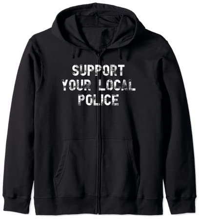 Apoya a tu policía local Sudadera con Capucha