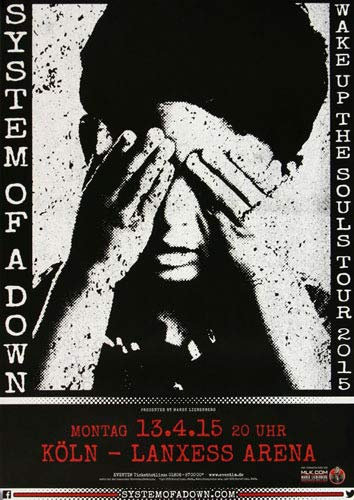 System of A Down - Wake Up, Köln 2015 » Konzertplakat/Premium Poster | Live Konzert Veranstaltung | DIN A1 «