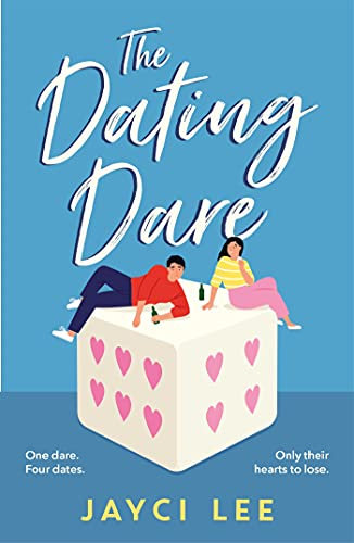 The Dating Dare: A new witty and decadent rom-com from the author of ‘A Sweet Mess' (English Edition)