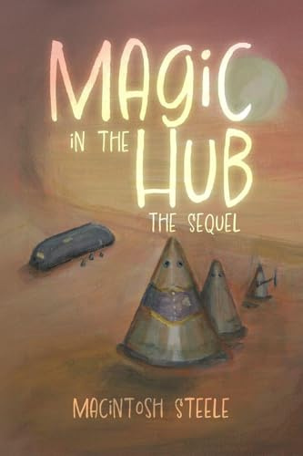 Magic in the Hub: The Sequel