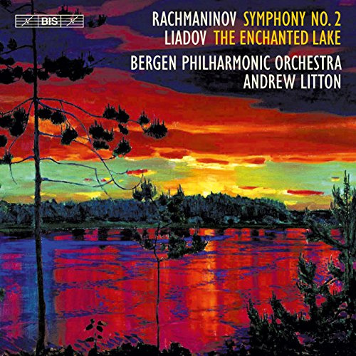 Rachmaninov: Symphony No. 2 - Anatoly Liadov: The Enchanted Lake,Op. 62