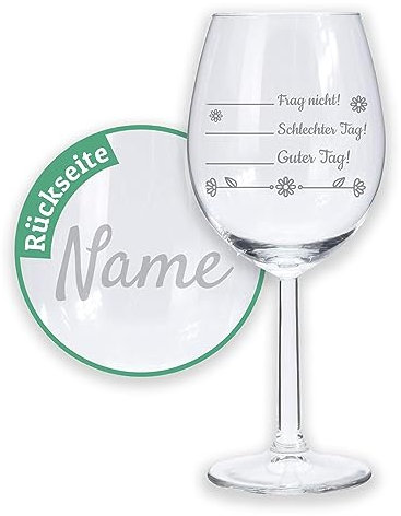 Weißweinglas mit Gravur, Stimmungsglas Schlechter Tag Guter Tag Frag nicht, Lustige Wein Geschenke, Originelle Weißweingläser als Geburtstagsgeschenk
