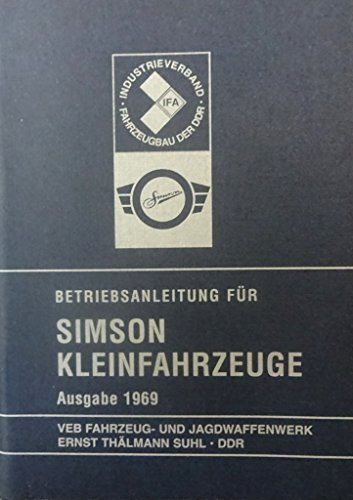 Betriebsanleitung für SIMSON KLEINFAHRZEUGE (Spatz Star Schwalbe)