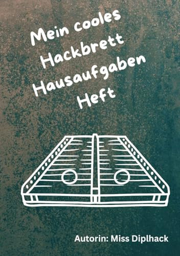 Mein cooles Hackbrett Hausaufgaben Heft