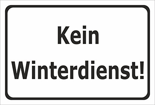 Melis-Folienwerkstatt Schild Kein Winterdienst - 30x20cm - Bohrlöcher - 3mm Aluverbund – 20 VAR S00018-027-A