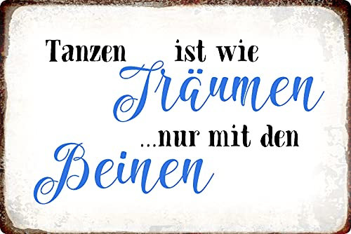 Blechschild 20x30cm gewölbt Tanzen ist wie träumen Spruch Sprüche Deko Geschenk Schild