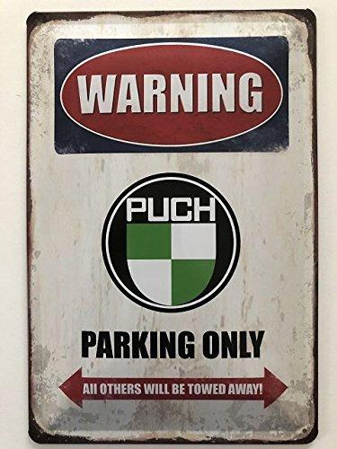 Blechschild 30 x 20 cm Warning - Puch Parking Only - Deko7
