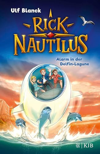 Rick Nautilus – Alarm in der Delfin-Lagune: Band 3
