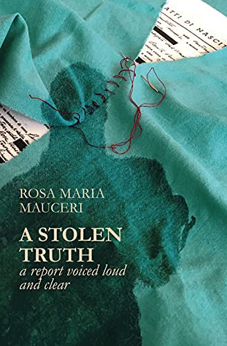 A Stolen Truth: A report voiced loud and clear (English Edition)