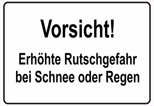 Schild Hinweisschild Hinweis Vorsicht Erhöhte Rutschgefahr Schnee Regen Nass
