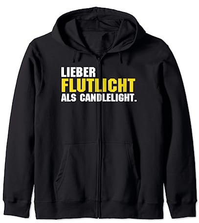 Lieber flutlicht als candlelight beer bier saufen Kapuzenjacke