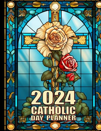 2024 Catholic Day Planner: A Monthly and Weekly Personal Year Organizer