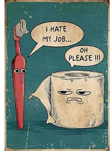 Ich hasse meinen Job, einzigartiges, humorvolles Leinwandgemälde, lustige Zahnbürste und Toilettenpapier, Poster und Druck, Wandbild, Badezimmerdekor, 42 x 60 cm, rahmenlos