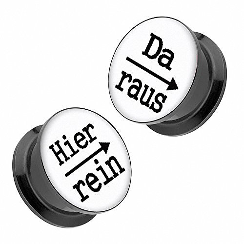 Piercingfaktor Flesh Tunnel Schraub Ohr Plug Piercing Ear Lobe Lobes aus Kunststoff Picture mit Schriftmotiv Hier rein, Da Raus 10mm Weiß