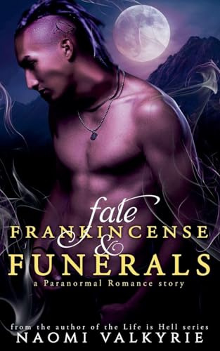 Fate, Frankincense & Funerals