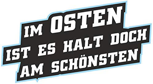 wetterfester Aufkleber Im Osten ist es doch am schönsten