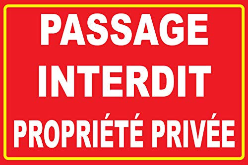 Panneau passage interdit propriété privée en PVC de 5mm d'épaisseur 450x300mm