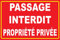 Panneau passage interdit propriété privée en PVC de 5mm d'épaisseur 450x300mm