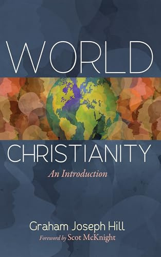 World Christianity: An Introduction